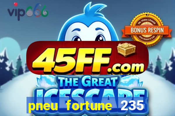pneu fortune 235 55 r18